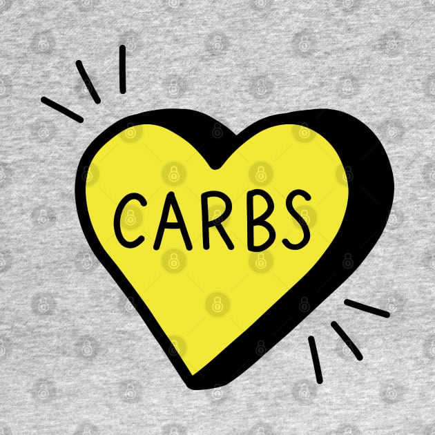 Love Carbs by designminds1